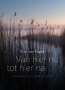 Van hier nu tot hier na - Elly van Pagée - 9789493170797