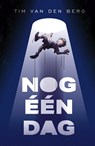 Nog één dag - Tim van den Berg - 9789493189607