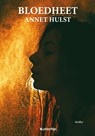 Bloedheet - Annet Hulst - 9789493192133