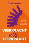 Veerkracht als leerkracht - Frank Jonker - 9789493198203
