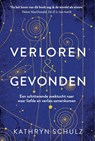 Verloren & gevonden - Kathryn Schulz - 9789493213319