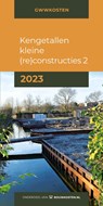 Kengetallen kleine (re)constructies 2 -2023 - IGG bouweconomie BV - 9789493312104