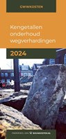 Kengetallen onderhoud wegverharding 2024 - IGG bouweconomie - 9789493312340