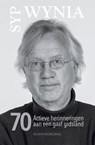 70 Actieve herinneringen aan een gaaf gidsland - Syp Wynia - 9789493340008
