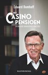 Het Casinopensioen - Eduard Bomhoff - 9789493340275