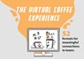 The Virtual Coffee Experience - Annemarie Koelewijn-den Heijer ; Annette Heijink ; Arno Delhij ; Bob Kastje ; Catharina Adriaans ; Derk-Jan de Grood ; Elgert Verhoef ; Fried Broekhof ; Marcel de Groot ; Mariëlle Roozemond ; Paul van Wijk ; Ronald Schouten ; Syed Ameenuddin Niaz - 9789493355101