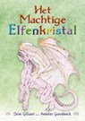 Het machtige elfenkristal - Dries Gilliaert ; Inanna Van den Berg - 9789493366992