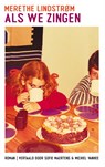 Als we zingen - Merethe Lindstrøm - 9789493367289