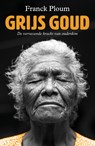 Grijs goud - Franck Ploum - 9789493395848
