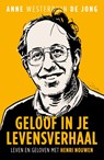 Geloof in je levensverhaal - Anne Westerduin de Jong - 9789493395916