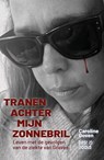 Tranen achter mijn zonnebril - Caroline Goven - 9789493402782