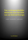 Van verdragsrechtelijke duisternis naar het licht van een federaal Europa - Leo Klinkers - 9789493437913