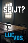 Spijt? - Luc Vos - 9789493488199