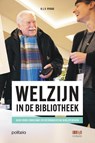 Welzijn in de bibliotheek. Gids voor zorgzame en veerkrachtige bibliotheken - Vvbad VZW - 9789493499607