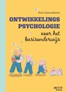 Ontwikkelingspsychologie voor basisonderwijs - Peter Dejonckheere - 9789493510708