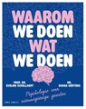 Waarom we doen wat we doen - Shana Mertens ; Eveline Schollaert - 9789493521032