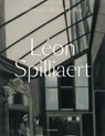 Léon Spilliaert – Interiors & Still Lifes - Edouard Derom ; Anne Adriaens-Pannier - 9789493531017
