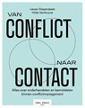 Van conflict naar contact - Hilde Vanthuyne ; Lieven Diependaele - 9789493547490