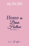 Home In Briar Hollow - W. Griffin - 9789493559004