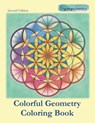 Colorful Geometry Coloring Book: Relaxing Coloring with Colored Outlines - Sympsionics Design - 9789527163078