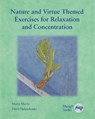 Nature and Virtue Themed Exercises for Relaxation and Concentration - MURTO,  Maria ; Halmekoski, Päivi ; Studio, Musigfi - 9789527163269