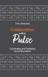 Collaboration with a Pulse - Timo Järvensivu - 9789528075936