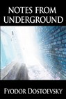 Notes from Underground - Fyodor Mikhailovich Dostoevsky ; Fyodor Dostoyevsky - 9789562910040