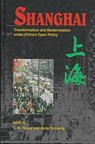 Shanghai: Transformation and Modernization Under China's Open Policy - Y.M. Yeung - 9789622016675