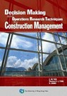 Decision Making and Operations Research Techniques for Construction Management - C.M. Tam ; Thomas K. L. Tong ; H. Zhang - 9789629371159