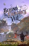 Behind the Dragon's Veil - Christina Jolly - 9789671732625