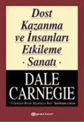 Dost Kazanma ve Insanlari Etkileme Sanati - Dale Carnegie - 9789753311212