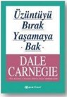 ?z?nt?y? Birak Yasamaya Bak - Dale Carnegie - 9789753317658