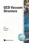 Qcd Vacuum Structure - Proceedings Of The Workshop On Qcd Vacuum Structure And Its Applications - HERBERT MARTIN (BROWN UNIV,  Usa) Fried ; Berndt (Duke Univ, Usa) Muller - 9789810213527