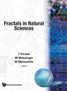 Fractals In Natural Science - M (Chuo Univ Matsushita ; Michael F (Office Of Naval Research Shlesinger ; Tamas (Eotvos Univ Vicsek - 9789810216245
