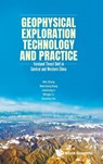 Geophysical Exploration Technology And Practice: Foreland Thrust Belt In Central And Western China - Wei (China National Petroleum Corporation Zhang ; Nanchang (China National Petroleum Corporation Kang ; Jianxiong (China National Petroleum Corporation Li ; Mingjie (China National Petroleum Corporation Li - 9789811271113