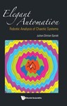 Elegant Automation: Robotic Analysis Of Chaotic Systems - Julien Clinton (Univ Of Wisconsin-madison Sprott - 9789811277511