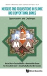 MERGERS AND ACQUISITIONS IN ISLAMIC AND CONVENTIONAL BANKS - Fauzias Mat Nor Junaidah A Nazim Ullah - 9789811295553