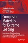Composite Materials for Extreme Loading - Shankar Krishnapillai ; Velmurugan R. ; Sung Kyu Ha - 9789811641404