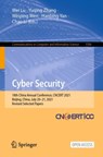 Cyber Security - Wei Lu ; Yuqing Zhang ; Weiping Wen ; Hanbing Yan ; Chao Li - 9789811692284