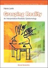 Grasping Reality: An Interpretation-realistic Epistemology - HANS (UNIV KARLSRUHE,  Germany) Lenk - 9789812380241