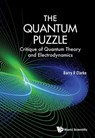 Quantum Puzzle, The: Critique Of Quantum Theory And Electrodynamics - Barry R (Brunel Univ Clarke - 9789813226012