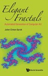 Elegant Fractals: Automated Generation Of Computer Art - Julien Clinton (Univ Of Wisconsin-madison Sprott - 9789813237131