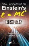 New Perspectives On Einstein's E = Mc2 - Young Suh (Univ Of Maryland Kim ; Marilyn E (New York Univ Noz - 9789813237704