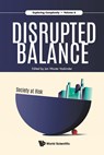 Disrupted Balance: Society At Risk - JAN WOUTER (PARALIMES,  The Netherlands) Vasbinder - 9789813276529