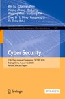 Cyber Security - Wei Lu ; Qiaoyan Wen ; Yuqing Zhang ; Bo Lang ; Weiping Wen ; Hanbing Yan ; Chao Li ; Li Ding ; Ruiguang Li ; Yu Zhou - 9789813349216