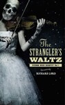The Strangler's Waltz - Richard Lord - 9789814423373