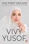 The First Decade - Vivy Yusof - 9789815058802