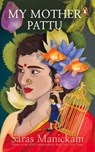 My Mother Pattu - Saras Manickam - 9789815058918