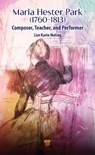 Maria Hester Park (1760–1813) - Lise Karin Meling - 9789815129786