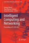 Intelligent Computing and Networking - George Ghinea ; Vijay Bhaskar Semwal ; Anand Khandare - 9789819520732